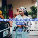 Cheapest Car Insurance for Single Moms