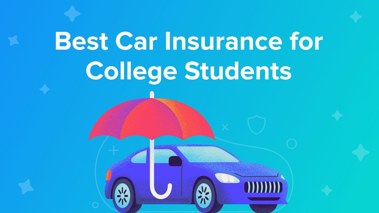 Best Car Insurance for College Students